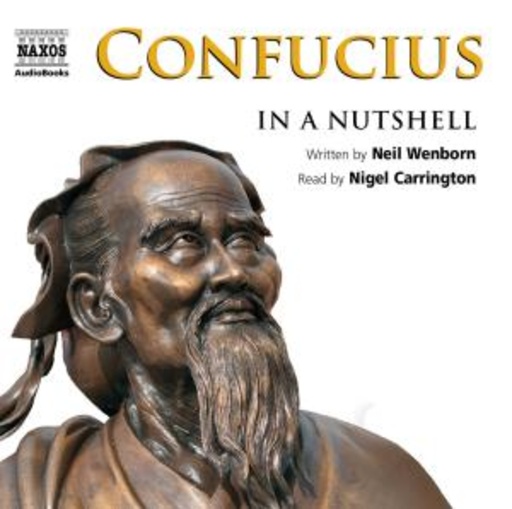 Nigel Carrington – Confucius In A Nutshell