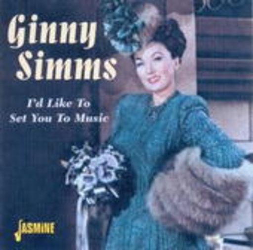 Ginny Simms – I'd Like To Set You To Music
