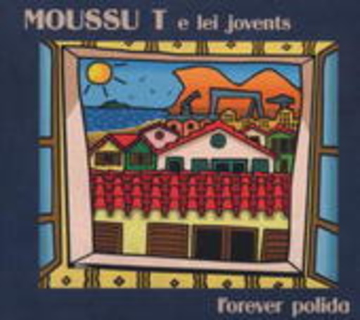 Moussu T E Lei Jovents – Forever Polida