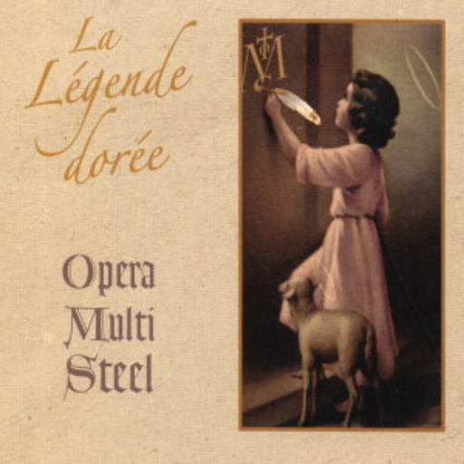 Opera Multi Steel – La Legende Doree