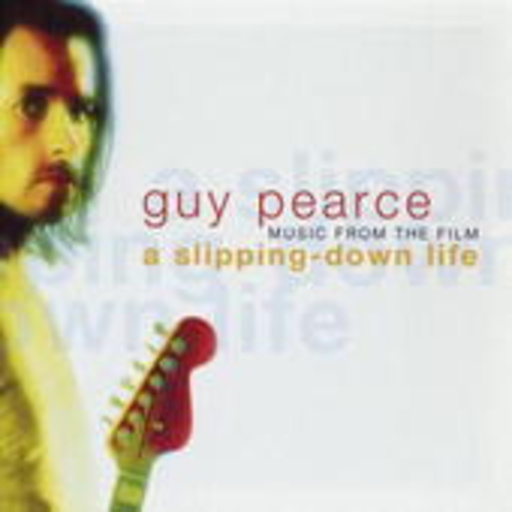 Guy Pearce – A Slipping Down Life