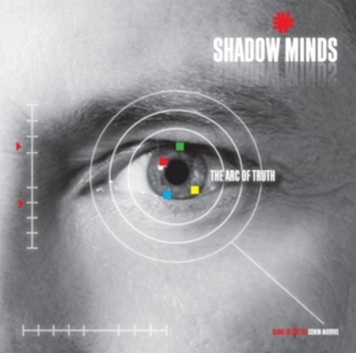 Shadow Minds – The Arc Of Truth