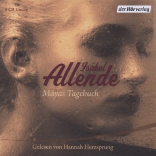 Hannah Herzsprung – Mayas Tagebuch