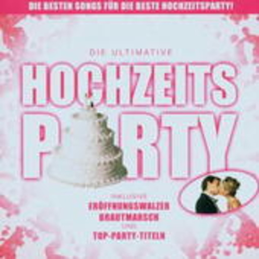 Diverse – Die ultimative Hochzeits-Party