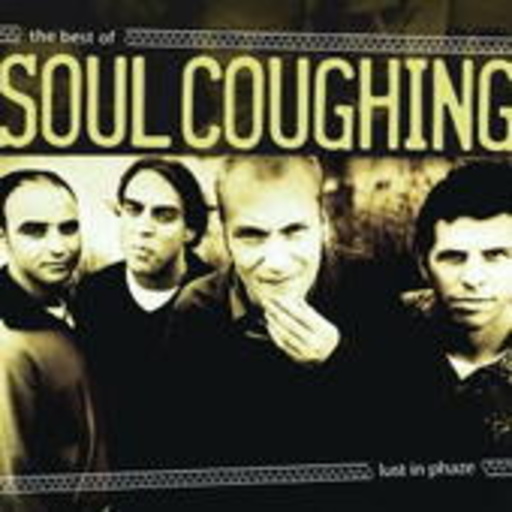 Soul Coughing – Lust In Phaze: The Very Best Of...