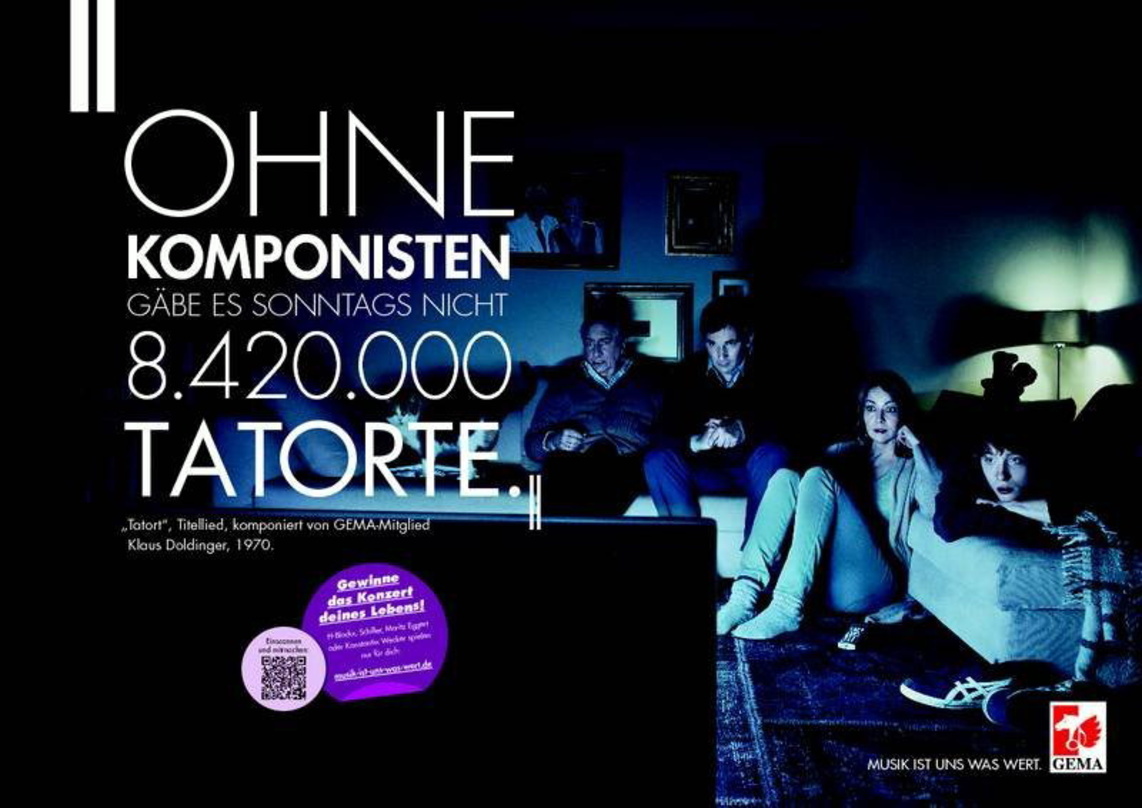 "Musik ist uns was wert": Die GEMA wirbt für die Belange der Kreativen, unter anderem mit dem Verweis auf mehr als acht Millionen sonntägliche "Tatort"-Zuschauer