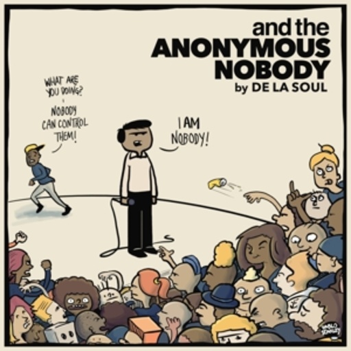 De la Soul – And The Anonymous Nobody
