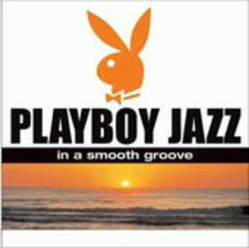 Diverse – Playboy Jazz In A Smooth Groove