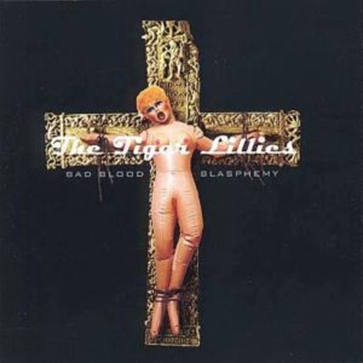 Tiger Lillies – Farmyard Filth