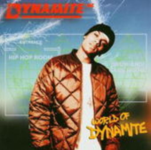 Dynamite MC – World Of Dynamite