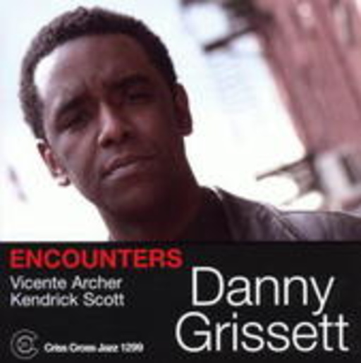Danny Grissett – Encounters