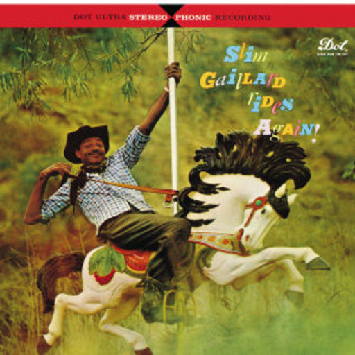 Slim Gaillard – Rides Again (LPR-Series/96 kHz/24-bit Digital Remastering)