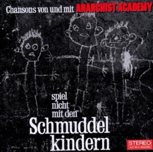 Anarchist Academy – Spiel nicht mit den Schmuddelkindern