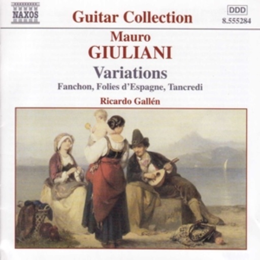 Ricardo Gallén – Variations - Fanchon/Folies D'Espagne/Tancredi
