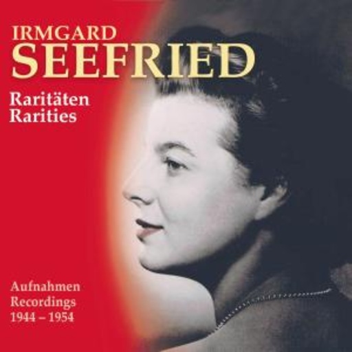 Irmgard Seefried – Raritäten
