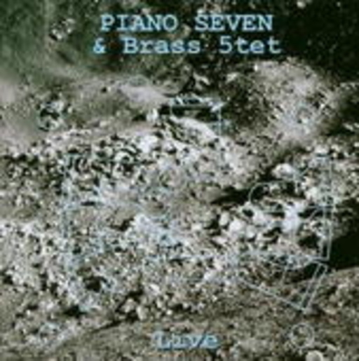 Piano Seven & Brass 5tet – Live