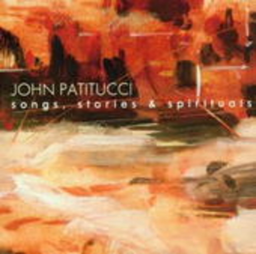 John Patitucci – Songs, Stories & Spirituals