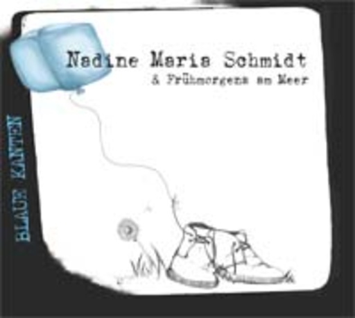 Nadine Maria Schmidt/Frühmorgens Am Meer – Blaue Kanten