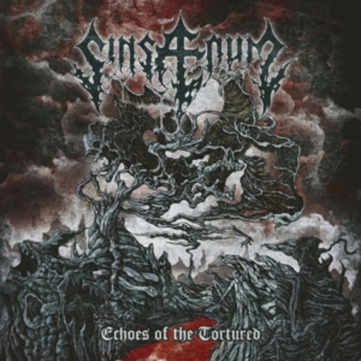 Sinsaenum – Echoes Of The Tortured