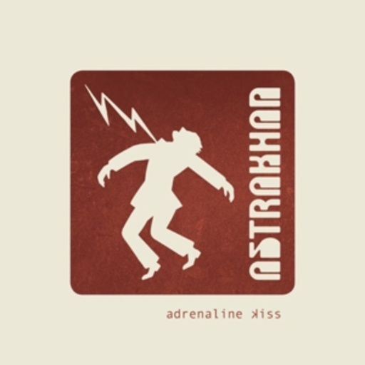 Astrakhan – Adrenaline Kiss