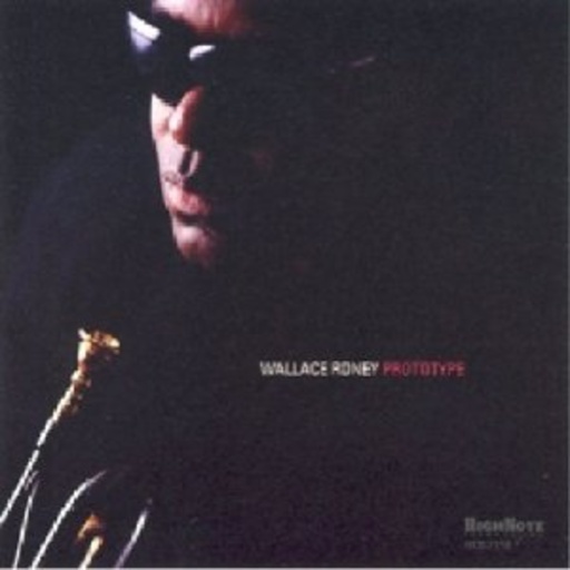 Wallace Roney – Prototype