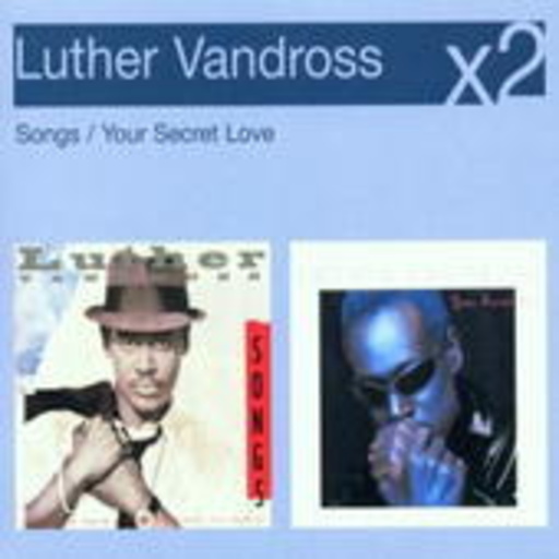 Luther Vandross – Songs/Your Secret Love