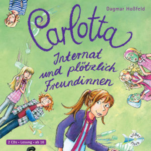 Diverse – Carlotta - Internat und plötzlich Freundinnen (2)