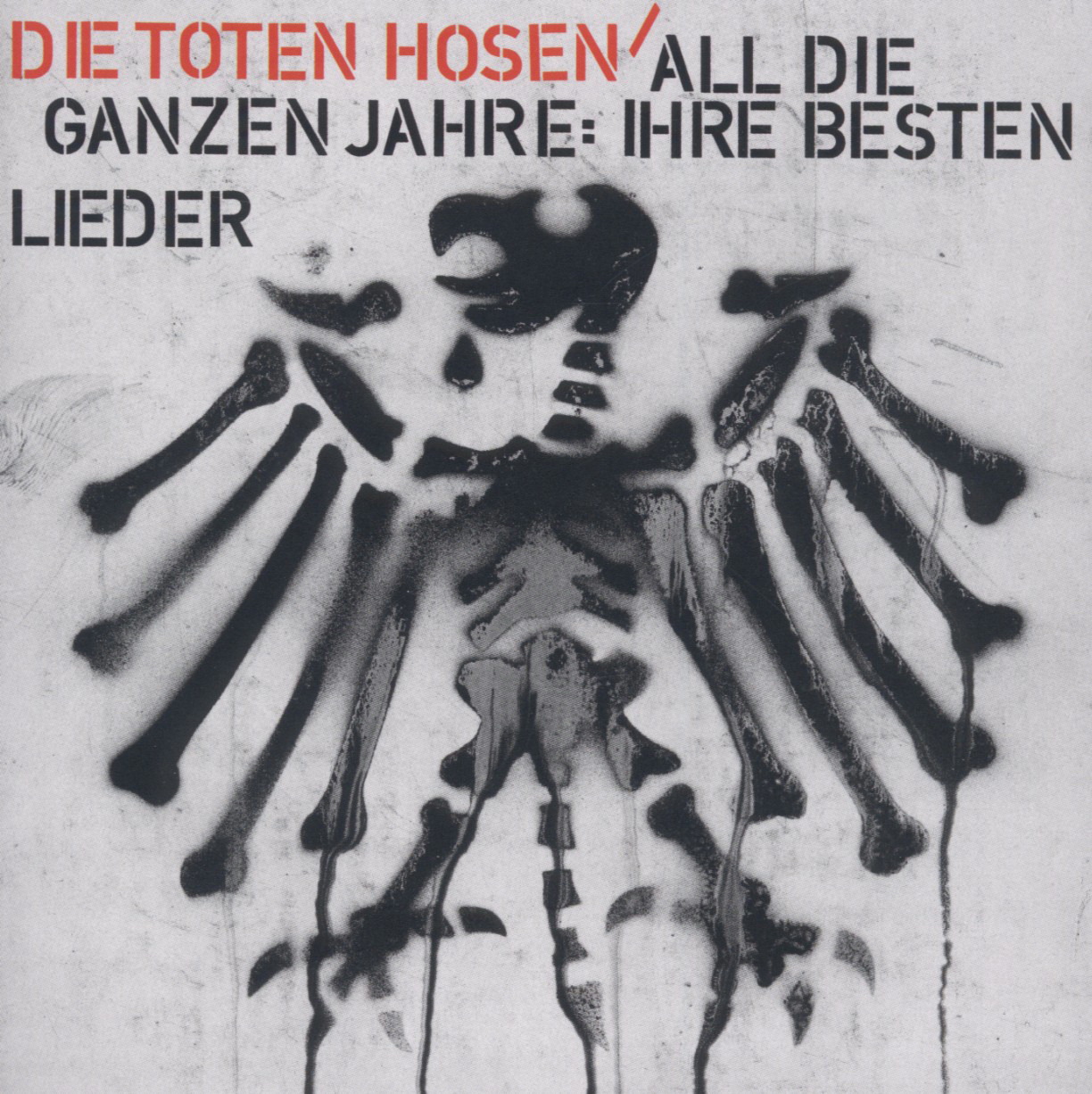 Die Toten Hosen – All die ganzen Jahre - Ihre besten Lieder