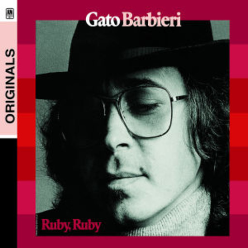 Gato Barbieri – Rubby, Rubby (Verve Originals)
