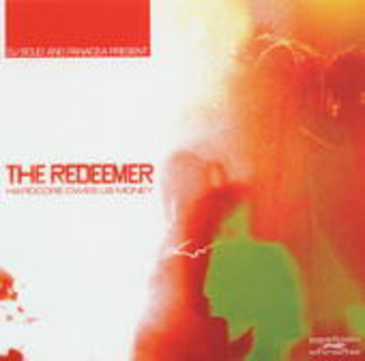 The Redeemer – Hardcore Owes Us Money