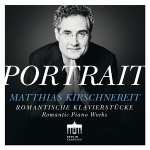 Matthias Kirschnereit – Portrait - Romantische Klavierstücke