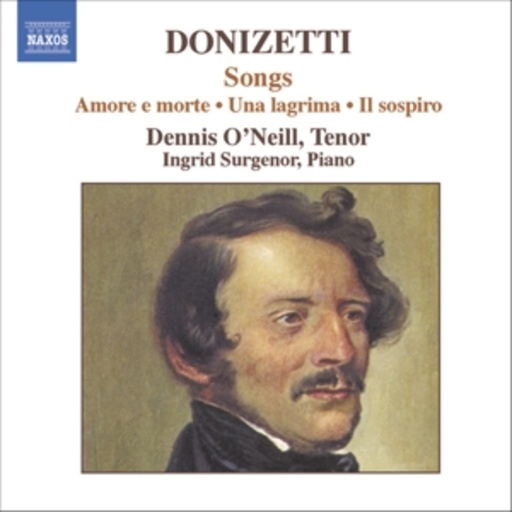Dennis O'Neill/Ingrid Surgenor – Songs: Amore E Morte/Una Lagrima/Il Sospiro