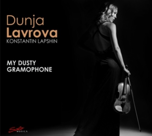Dunja Lavrova/Konstantin Lapshin – My Dusty Gramophone