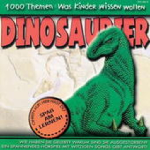 Angela Lenz – Wissen für Kinder: Dinosaurier - Hörspiel mit Kindern