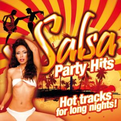 Diverse – Salsa Party Hits - Hot Tracks For Long Nights!