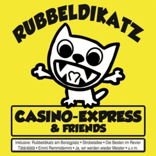 Casino-Express & Friends – Rubbeldikatz
