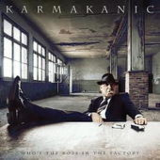 Karmakanic – Who's The Boss In The Factory