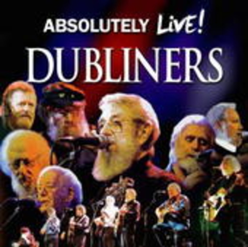 Dubliners – Absolutely Live!