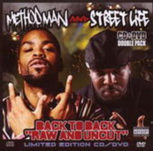 Method Man & Streetlife – Back To Back - Raw And Uncut