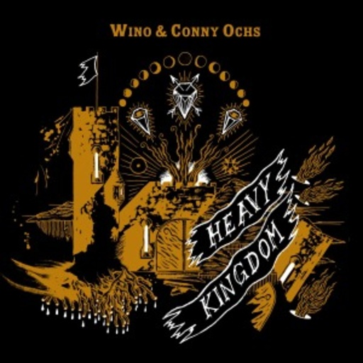 Wino And Conny Ochs – Heavy Kingdom