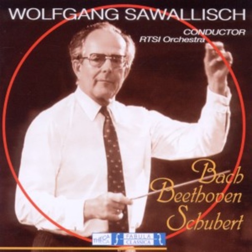 Wolfgang Swallisch/RTSI Orchestra – Bach, Beethoven, Schubert