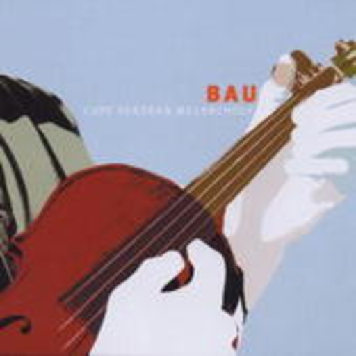 Bau – Cape Verdean Melancholy