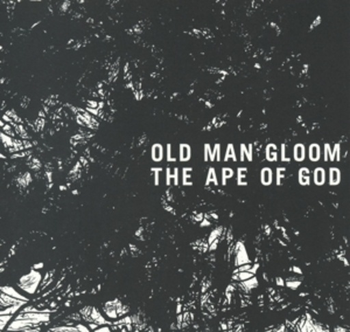 Old Man Gloom – The Ape Of God II
