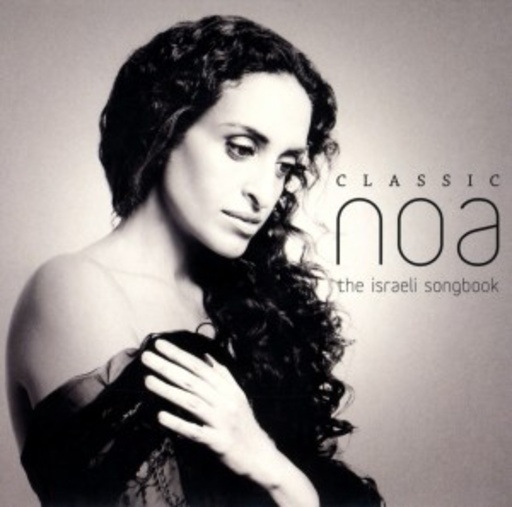Noa – Classic Noa - The Israeli Songbook
