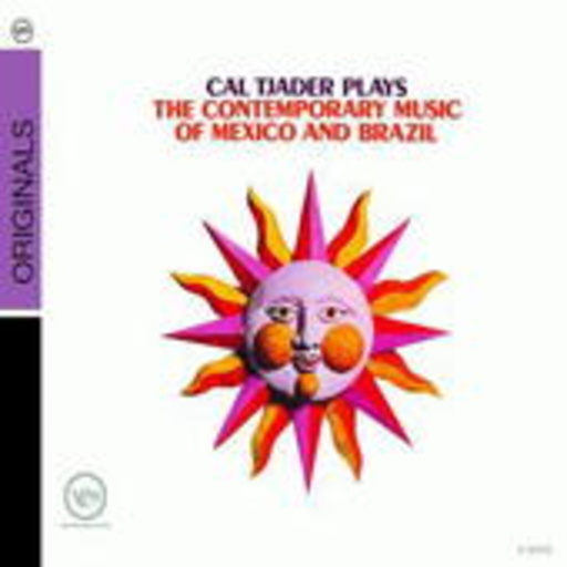 Cal Tjader – ... Plays The Contemporary Music Of Mexico And Brazil