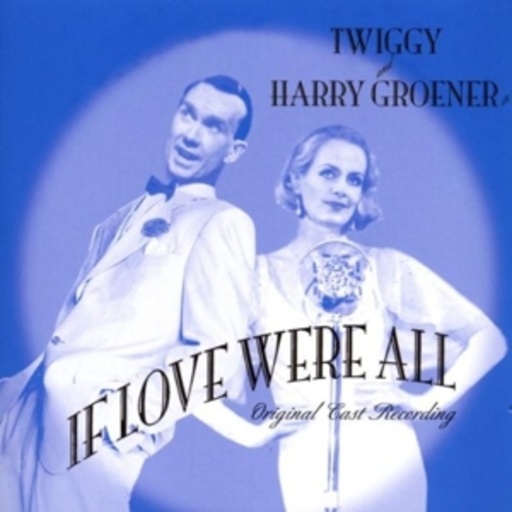 Noel Coward – If Love Were All