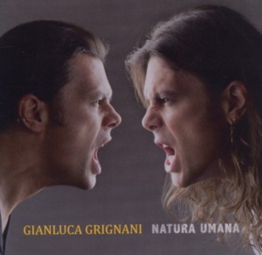 Gianluca Grignani – Natura Umana