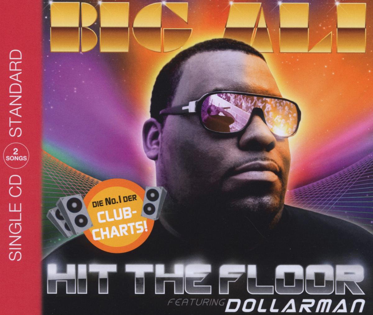 Big Ali feat. Dollarman – Hit The Floor