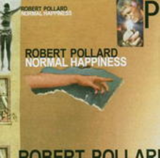 Robert Pollard – Normal Happiness