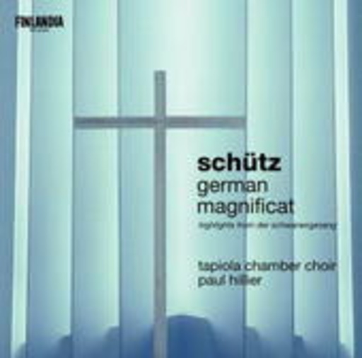 Paul Hillier/Tapiola Chamber Choir – German Magnificat - Highlights From: Der Schwanengesang
